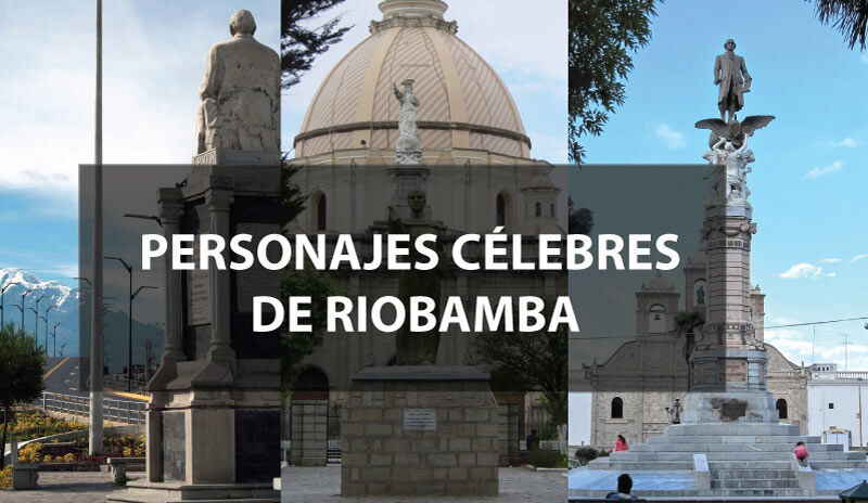Personajes Célebres de Riobamba