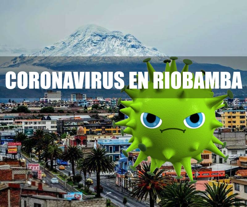 CORONAVIRUS EN RIOBAMBA