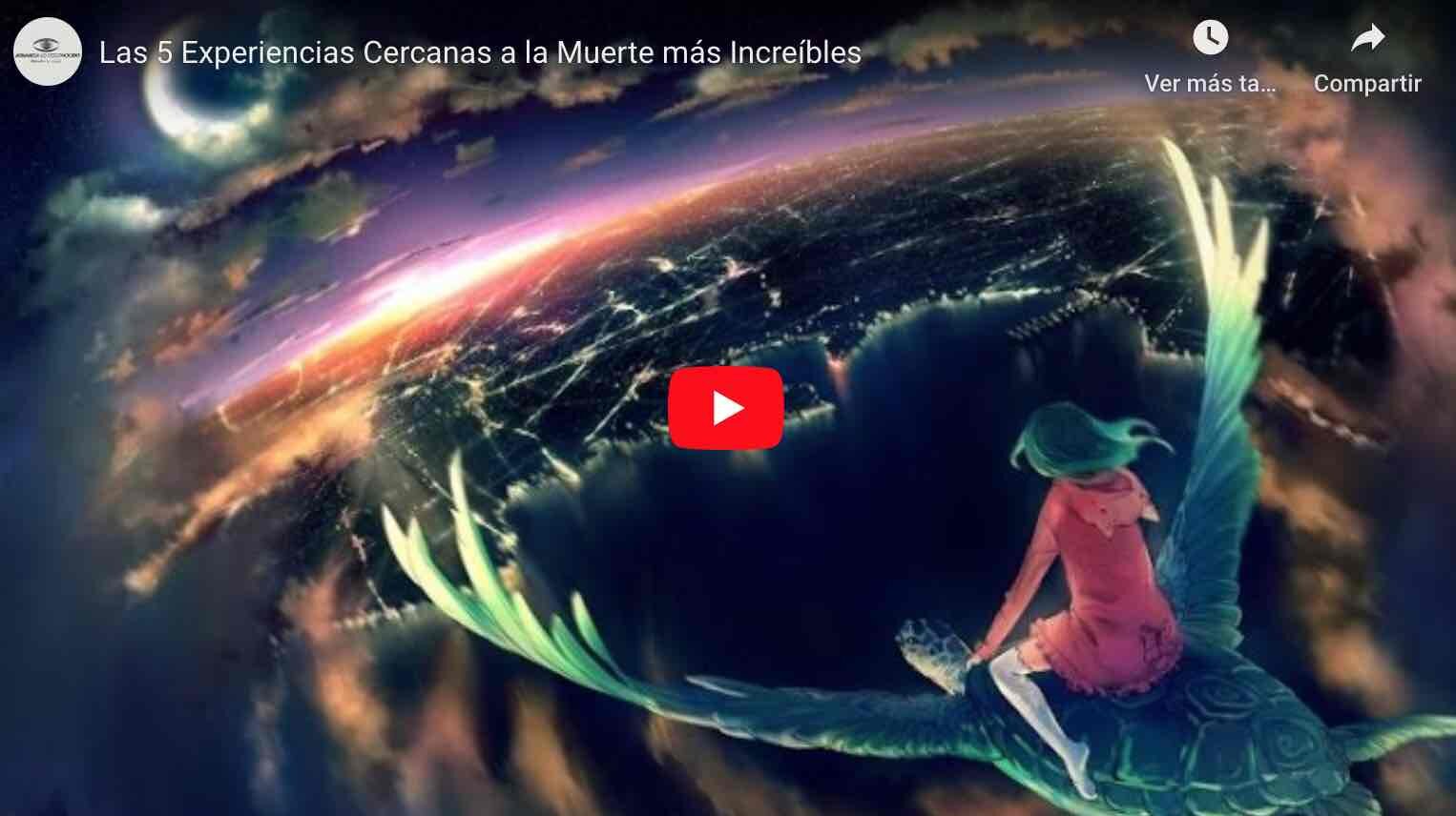 VIDEO: Las 5 Experiencias Cercanas a la Muerte más Increíbles