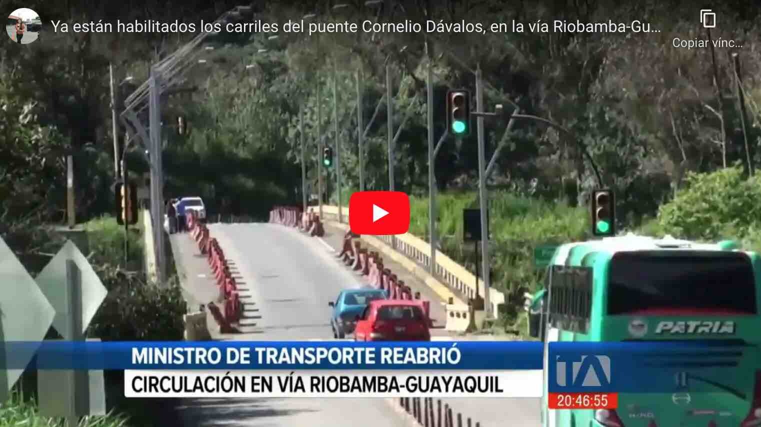 VIDEO: Ya están habilitados los carriles del puente Cornelio Dávalos, en la vía Riobamba-Guayaquil