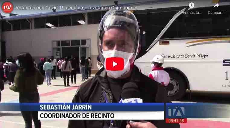 VIDEO: Votantes con Covid-19 acudieron a votar en Chimborazo