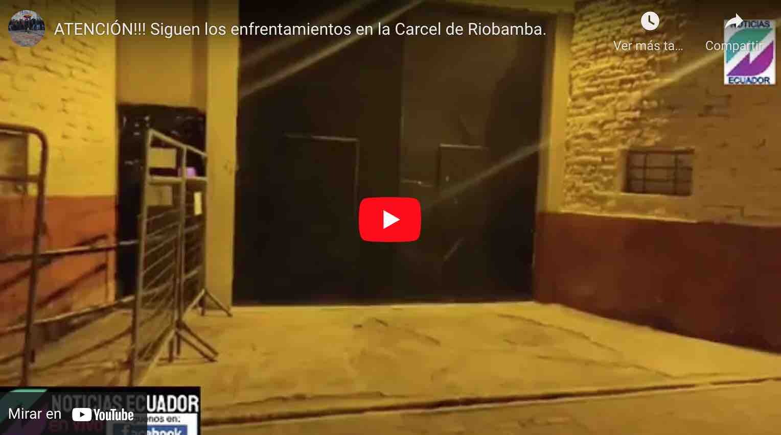 VIDEO: ¡ATENCIÓN! Siguen los enfrentamientos en la Cárcel de Riobamba.