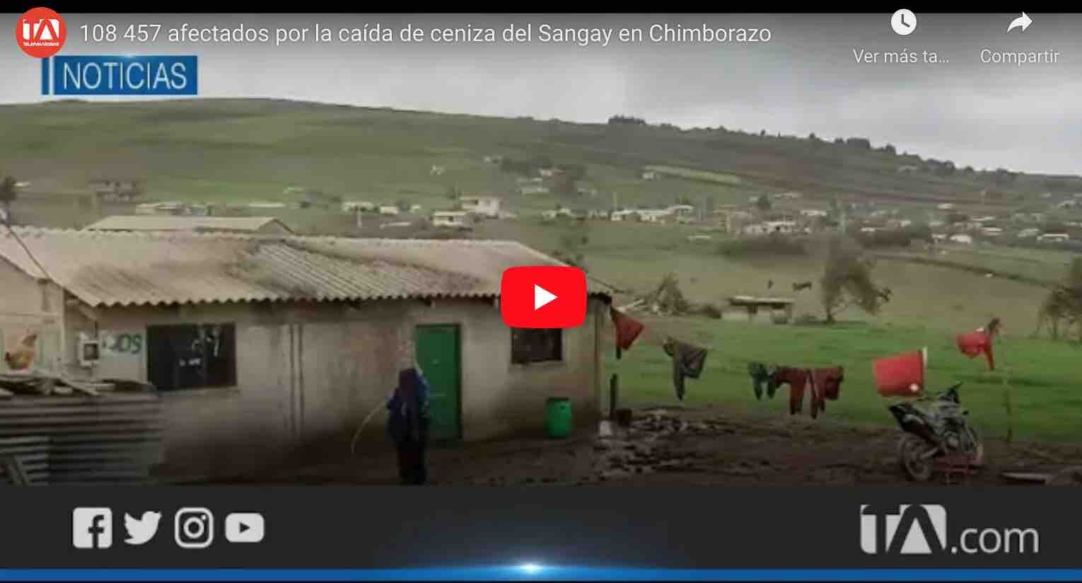VIDEO: 108 457 afectados por la caída de ceniza del Sangay en Chimborazo