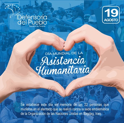 Día mundial de la Asistencia Humanitaria | Defensoría del Pueblo ...