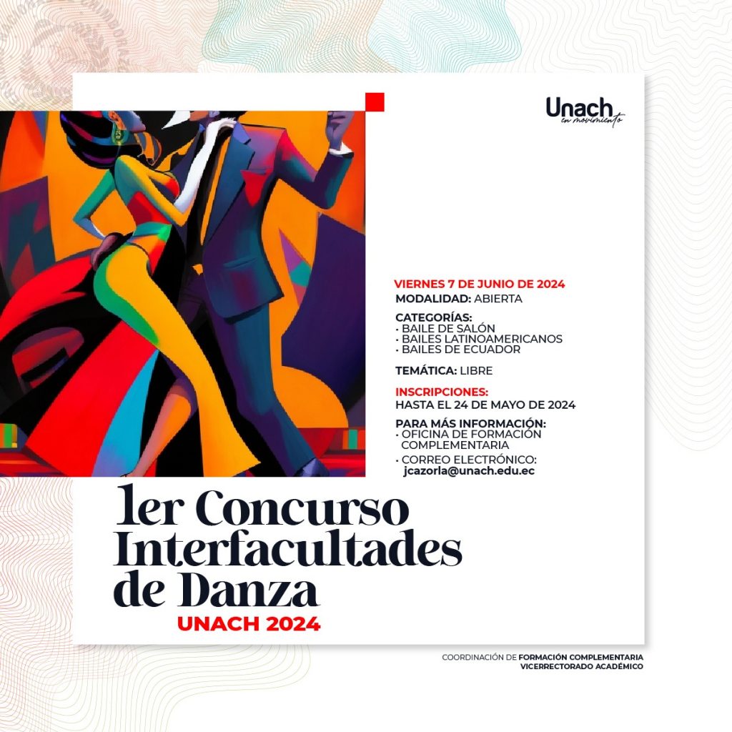 PRIMER CONCURSO INTERFACULTADES DE DANZA – UNACH 2024 ...