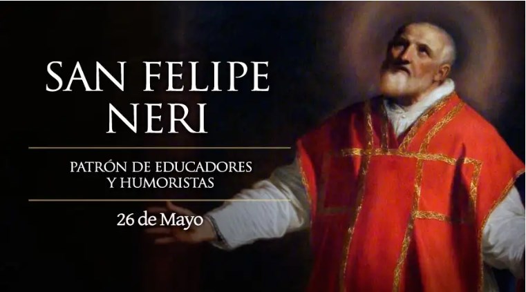 Hoy se celebra a San Felipe Neri, “el santo de la alegría ...