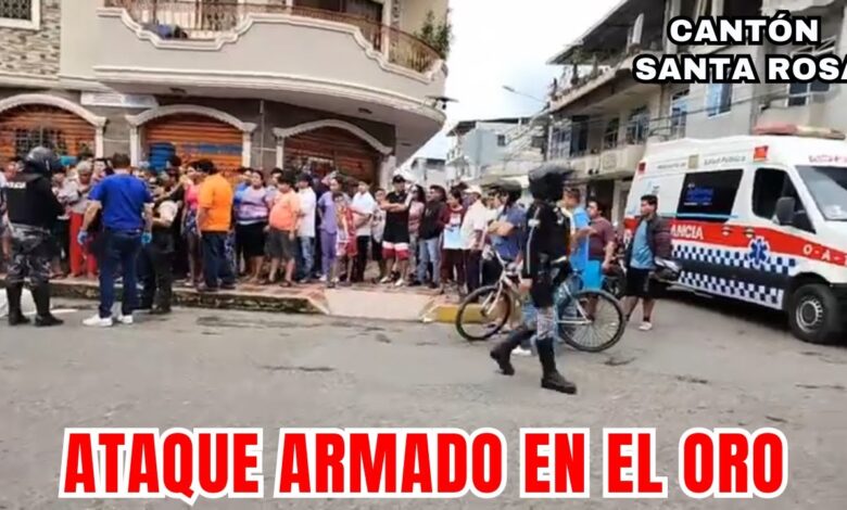 Ataque Armado a en el cantón Santa Rosa provincia de El Oro
