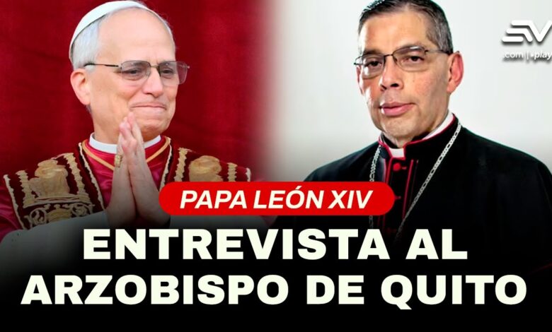 Mons. Alfredo Espinoza, Arzobispo de Quito, sobre el nuevo Papa León XIV | Televistazo | Ecuavisa