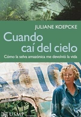 Cuando Caí Del Cielo Resumen PDF | Juliane Koepcke