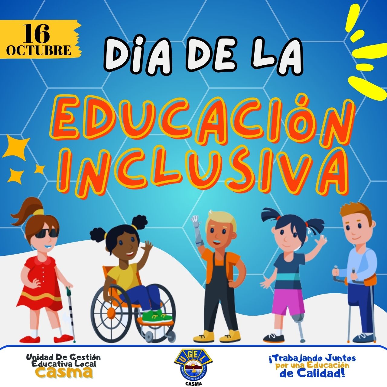 Ugel Casma - ¡DÍA DE LA EDUCACIÓN INCLUSIVA!