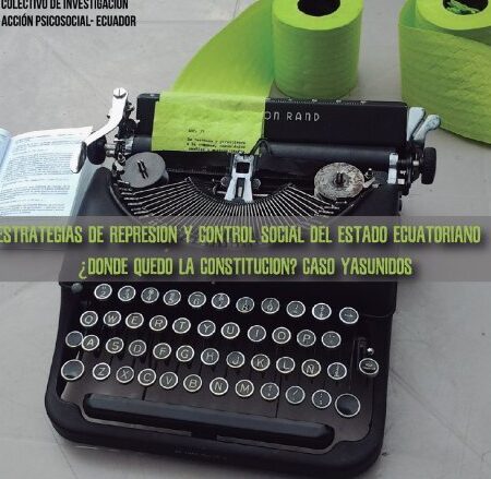 ESTRATEGIAS DE REPRESIÓN Y CONTROL SOCIAL DEL ESTADO ECUATORIANO
