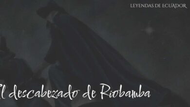 Leyenda El Descabezado de Riobamba | Relatos populares