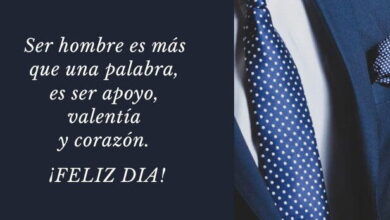 Feliz Día del Hombre: 43 frases para celebrar su fuerza y valor ...