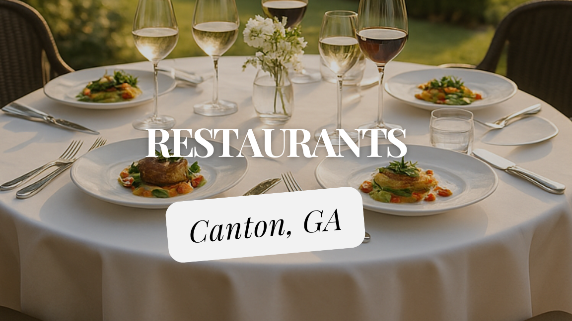 Best Restaurants in Canton, GA | Top Dining Spots & Eats